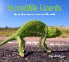 Incredible Lizards: One Hundred Species from Around the World H 216 p. 24