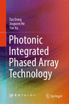 Photonic Integrated Phased Array Technology 1st ed. 2024 H 24