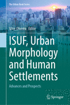 ISUF, Urban Morphology and Human Settlements 2024th ed.(The Urban Book Series) H 24