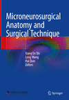 Microneurosurgical Anatomy and Surgical Technique '23