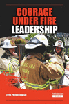 Courage Under Fire Leadership P 236 p.