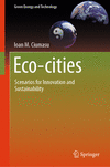 Eco-Cities 1st ed. 2021(Green Energy and Technology) H 300 p. 30 illus., 20 illus. in color. 21