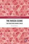 The Russia Scare: Fake News and Genuine Threat(Innovations in International Affairs) P 212 p. 24