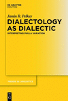 Dialectology as Dialectic(Trends in Linguistics. Studies and Monographs Vol. 229) hardcover 498 p. '11