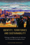 Identity, Territories, and Sustainability:Challenges and Opportunities for Achieving the UN Sustainable Development Goals '24