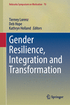 Gender Resilience, Integration and Transformation 2024th ed.(Nebraska Symposium on Motivation Vol.70) H 24