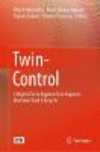 Twin-Control 1st ed. 2019 H XVI, 296 p. 225 illus., 220 illus. in color. 19