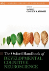 Oxford Handbook of Developmental Cognitive Neuroscience(Oxford Library of Psychology) H 1168 p. 24