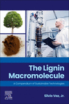 The Lignin Macromolecule:A Compendium of Sustainable Technologies '24