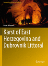 Karst of East Herzegovina and Dubrovnik Littoral 1st ed. 2023(Cave and Karst Systems of the World) H 23
