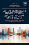 Digital Transitions and Innovation in Construction Value Chains:Industrial Relations and Equitable Socio-technical Change '23