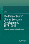 The Role of Law in China’s Economic Development, 1978–2011 2024th ed. H 24