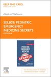 Pediatric Emergency Medicine Secrets:Elsevier E-Book on VitalSource (Retail Access Card), 4th ed. (Secrets) '24