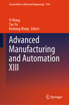Advanced Manufacturing and Automation XIII, 2024 ed. (Lecture Notes in Electrical Engineering, Vol. 1154) '24