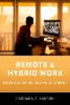 Remote and Hybrid Work:What Everyone Needs to Know® (WHAT EVERYONE NEEDS TO KNOW) '23