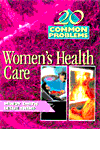 20 Common Problems in Women's Health Care.　paper　512 p.