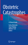 Obstetric Catastrophes:A Clinical Guide '21