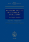 European Private International Family Law:The Brussels IIb Regulation (Oxford Private International Law Series) '23