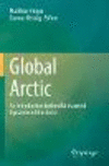 Global Arctic:An Introduction to the Multifaceted Dynamics of the Arctic '23