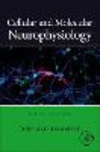 Cellular and Molecular Neurophysiology 5th ed. hardcover 350 p. 23