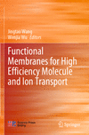 Functional Membranes for High Efficiency Molecule and Ion Transport 1st ed. 2023 P 24