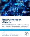 Next Generation eHealth (Next Generation Technology Driven Personalized Medicine And Smart Healthcare)