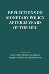Reflections on Monetary Policy after 25 Years of the MPC(Macroeconomic Policy Making) H 250 p. 24