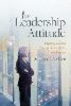 The Leadership Attitude: Inspiring Success Through Authenticity and Passion P 158 p. 24