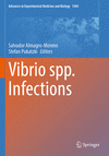 Vibrio spp. Infections (Advances in Experimental Medicine and Biology, Vol. 1404) '24