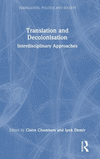 Translation and Decolonisation: Interdisciplinary Approaches(Translation, Politics and Society) H 228 p. 24
