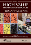 A Handbook on High Value Fermentation Products, Volume 2:Human Welfare, Vol. 2: Human Welfare '19