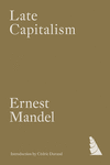 Late Capitalism(Verso Classics) P 640 p. 24