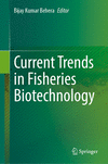 Current Trends in Fisheries Biotechnology 2024th ed. H 24