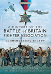 A History of the Battle of Britain Fighter Association: Commemorating the Few P 192 p. 19