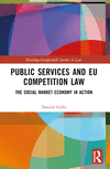 Public Services and EU Competition Law: The Social Market Economy in Action(Routledge-Giappichelli Studies in Law) P 162 p. 24
