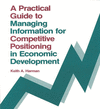 A Practical Guide to Managing Information for Competitive Positioning in Economic Development.(Contemporary Studies in Informati