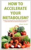 How to Accelerate Your Metabolism? P 36 p.