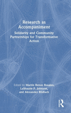 Research as Accompaniment: Solidarity and Community Partnerships for Transformative Action H 228 p. 24