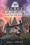 The Ring of Honor(Secrets of the Seven) P 240 p.