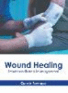 Wound Healing: Evidence-Based Management H 251 p. 23