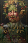 The Age of Subtlety – Nature and Rhetorical Conceits in Early Modern Europe P 326 p. 24
