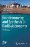 Interferometry and Synthesis in Radio Astronomy 3rd ed.(Astronomy and Astrophysics Library) hardcover XLVI, 872 p. 17