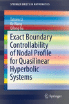Exact Boundary Controllability of Nodal Profile for Quasilinear Hyperbolic Systems 1st ed. 2016(SpringerBriefs in Mathematics) P