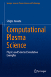Computational Plasma Science(Springer Series in Plasma Science and Technology) hardcover XIV, 290 p. 23