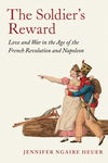 The Soldier's Reward – Love and War in the Age of the French Revolution and Napoleon H 344 p. 25