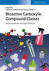 Bioactive Carboxylic Compound Classes:Pharmaceuticals and Agrochemicals '16