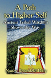 A Path to Higher Self: Ancient Tribal Wisdom Shows the Way P 116 p. 17