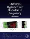 Chesley's Hypertensive Disorders in Pregnancy, 5th ed. '21