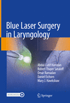 Blue Laser Surgery in Laryngology 1st ed. 2023 H XIV, 114 p. 23