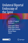 Unilateral Biportal Endoscopy of the Spine:An Atlas of Surgical Techniques '23